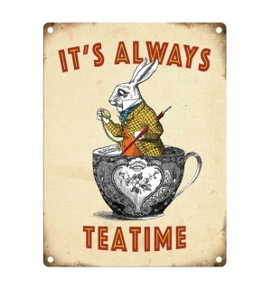 PLAQUE 30X40 IT'S ALWAYS TEATIME C2 PLAQUE 30X40 IT'S ALWAYS TEATIME C2