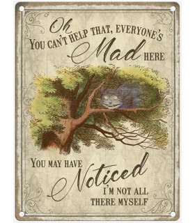 PLAQUE 30X40 EVERYONE'S MAD HER C2 PLAQUE 30X40 EVERYONE'S MAD HER C2